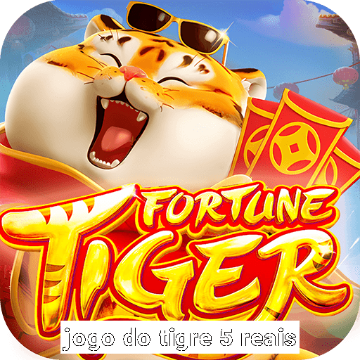 jogo do tigre 5 reais